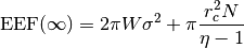\text{EEF}(\infty) = 2\pi W\sigma^2 +
\pi\frac{r_c^2 N}{\eta - 1}