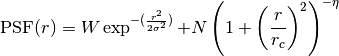 \text{PSF}(r) = W \exp^{-(\frac{r^2}{2\sigma^2})} +
N\left( 1 + \left( \frac{r}{r_c} \right)^2 \right)^{-\eta}