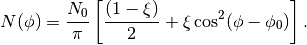 N(\phi) = \frac{N_0}{\pi} \left[
\frac{(1 - \xi)}{2} + \xi \cos^2(\phi - \phi_0)
\right].