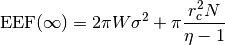 \text{EEF}(\infty) = 2\pi W\sigma^2 +
\pi\frac{r_c^2 N}{\eta - 1}