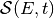 \mathcal{S}(E, t)